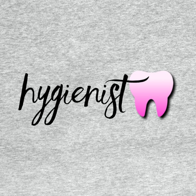 Dental Hygienist by Mr.Dentaltees